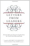 Letters from Leaders: Personal Advice for Tomorrow's Leaders from the World's Most Influential People