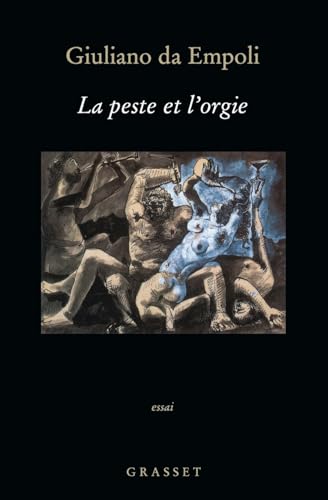 La Peste Et L'Orgie