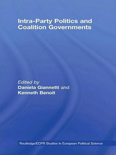 Intra-Party Politics and Coalition Governments (Routledge/ECPR Studies in European Political Science) (English Edition)