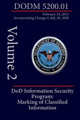 security program - DoD Information Security Program: Marking of Classified Information: DODM 5200.01, Volume 2