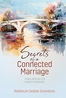 Secrets of a Connected Marriage 160763399X Book Cover