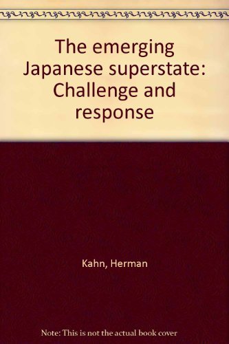 The emerging Japanese superstate;: Challenge an... 0132747383 Book Cover