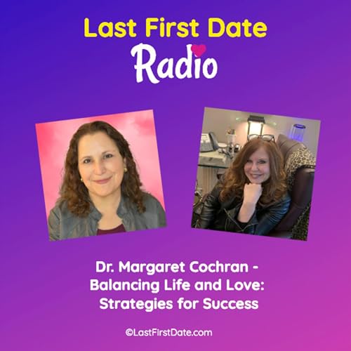 EP 679: Dr. Margaret Cochran - How to Balance Life and Love; Strategies for Success Podcast Por arte de portada