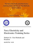 The Navy Electricity and Electronics Training Series: Module 21 Test Methods And Practices 0359092985 Book Cover
