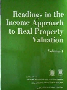 Paperback READINGS IN THE INCOME APPROACH TO REAL PROPERTY VALUATION Volume I Book