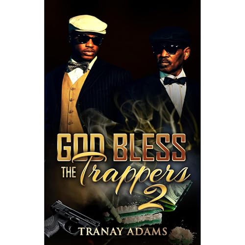 GOD BLESS THE TRAPPERS 2 by Tranay Adams episode artwork