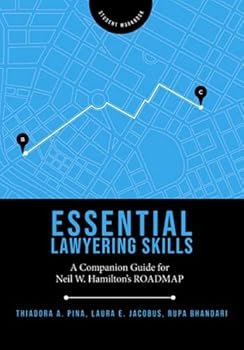 Paperback Essential Lawyering Skills: A Companion Guide for Neil W. Hamilton's ROADMAP (Student Workbook) Book