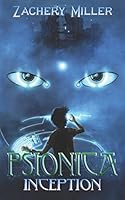 Psionica #1: Inception 1520529317 Book Cover