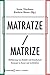 Produktbild Matratze/Matrize: Möblierung von Subjekt und Gesellschaft. Konzepte in Kunst und Architektur (wohnen+/-ausstellen)