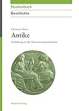 akademie verlag kontakt  Antike: Einführung in die Altertumswissenschaften (Akademie Studienbücher - Geschichte)