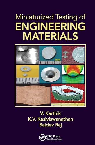 Miniaturized Testing of Engineering Materials (Advanced Materials Science and Technology)
