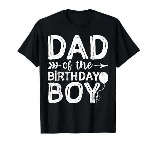 Dad Of The Birthday Boy - Vatertag T-Shirt