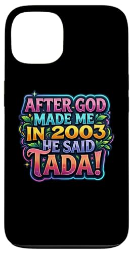After God Made Me In 2003 He Said Tada ���f�B�[�X�a�����p�[�e�B�[ �X�}�z�P�[�X iPhone 13 �p
