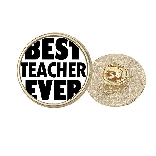 Broche ronde en métal doré Best Teacher Ever idée cadeau fin d'année