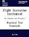 Flight Instructor Instrument Practical Test Standards for Airplane & Helicopter: faa-s-8081-9d with Change 1
