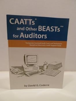 Paperback CAATTs and Other BEASTs for Auditors, Third Edition Book