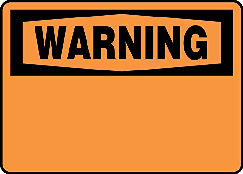 Panneau Warning Accuform incassable MRBH331XP format 10x14