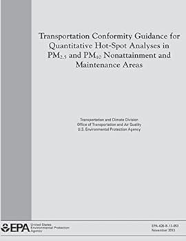 Transportation Conformity Guidance for Quantitative Hot-Spot Analyses in Pm2.5 and Pm10 Nonattainment and Maintenance Areas