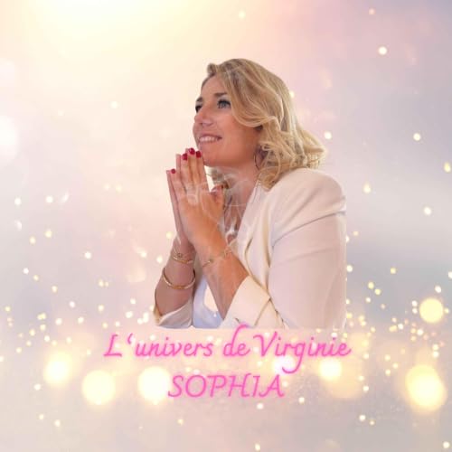 Couverture de L'univers de Virginie SOPHIA : Guidances et soins &eacute;nerg&eacute;tiques