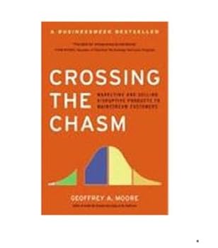 Crossing the Chasm