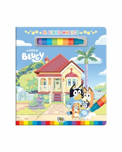 A casa di Bluey. Libro magico. Bluey. Ediz. a colori. Con pennarello ad acqua