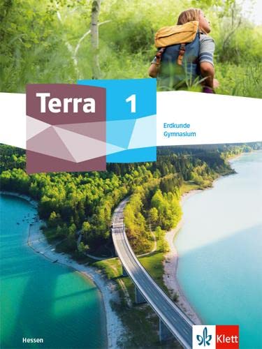 Terra Erdkunde 1. Ausgabe Hessen Gymnasium: Schulbuch Klasse 5/6 (TERRA Erdkunde/Geographie. Ausgabe ab 2022) Terra Erdkunde 1. Ausgabe Hessen Gymnasium: Schulbuch Klasse 5/6 (TERRA Erdkunde/Geographie. Ausgabe ab 2022)