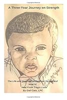 A Three-Year Journey on Strength: The Life and Death of Mikhail Lee Strong and How to Heal From Tragic Loss 1724995383 Book Cover