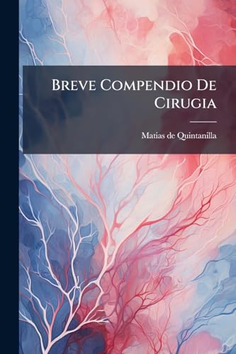 Breve Compendio De Cirugia