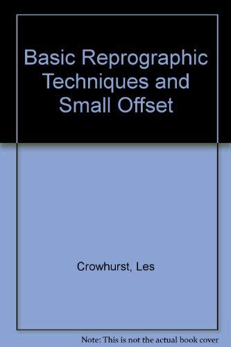 Basic reprographic techniques and small offset