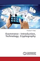 Ecommerce - Introduction, Technology, Cryptography 3659766933 Book Cover