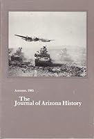 Journal of Arizona History, the; Autumn, 1985 B004XWLMZI Book Cover