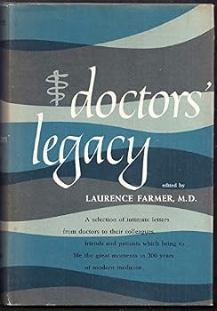 Hardcover Doctors' Legacy; a Selection of Physicians' Letters, 1721-1954 Book