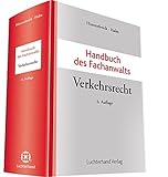 Handbuch des Fachanwalts Verkehrsrecht - Herausgeber: Klaus Himmelreich, Wolfgang E. Halm 