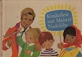  Kinderfest mit Meister Nadelöhr