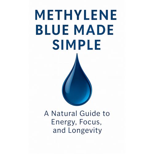 Peter Davis's Methylene Blue Made Simple: A Natural Guide to Energy, Focus, and Longevity episode artwork