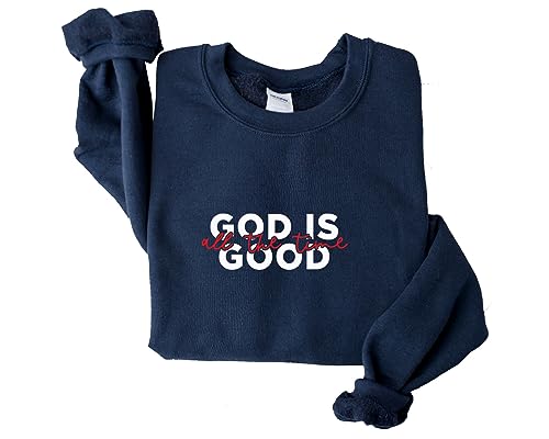 God is Good All The Time Sweatshirt, Christian outfit, Church Sweat, Religion unisex Sand4