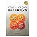 Comunicação assertiva: aprenda a arte de falar e influenciar
