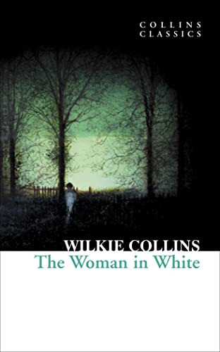 The Woman in White (Collins Classics) [Lingua inglese]