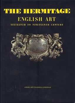 Hardcover THE HERMITAGE ENGLISH ART - SIXTEENTH TO NINETEENTH CENTURY - PAINTINGS, SCULPTURE, PRINTS AND DRAWINGS MINOR ARTS Book