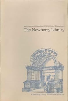 Paperback UNCOMMON COLLECTION OF UNCOMMON COLLECTIONS: THE NEWBERRY LIBRARY.|AN [Unknown] Book