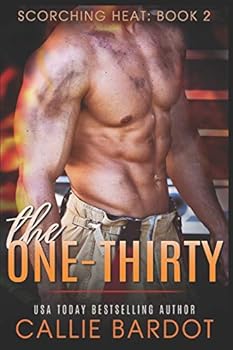 The One-Thirty - Book #2 of the Scorching Heat