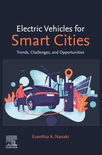 Electric Vehicles for Smart Cities: Trends, Challenges, and Opportunities