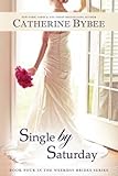 Single by Saturday (Weekday Brides Series)