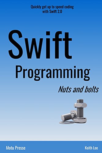 Swift Programming Nuts and Bolts 0692552898 Book Cover
