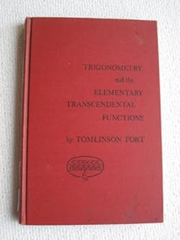 Hardcover Trigonometry and the Elementary Transcendental Functions Book