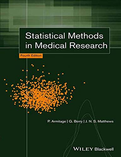 Statistical Methods In Medical Research, 4Ed [Paperback] [Jan 01, 2017] Armitage P.