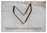Spiritualität in der Bauindustrie (Wandkalender 2026 DIN A3 quer), CALVENDO Monatskalender (CALVENDO Orte)