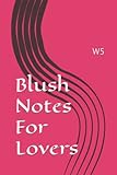  Blush Notes For Lovers: W5