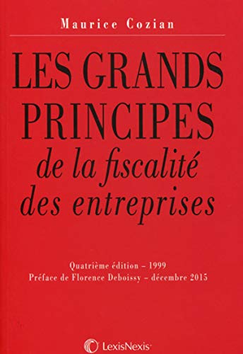 Les grands principes de la fiscalite des entreprises (5e ed) (ancienne édition)