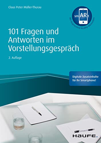 101 Fragen und Antworten im Vorstellungsgespräch (Haufe Fachbuch) (German Edition)